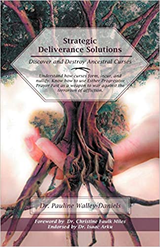 Strategic Deliverance Solutions Discover and Destroy Ancestral Curses
