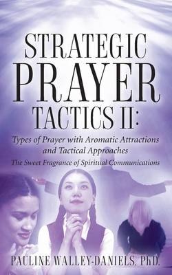 Module II (SP202): Types of Prayer and Tactical Approaches