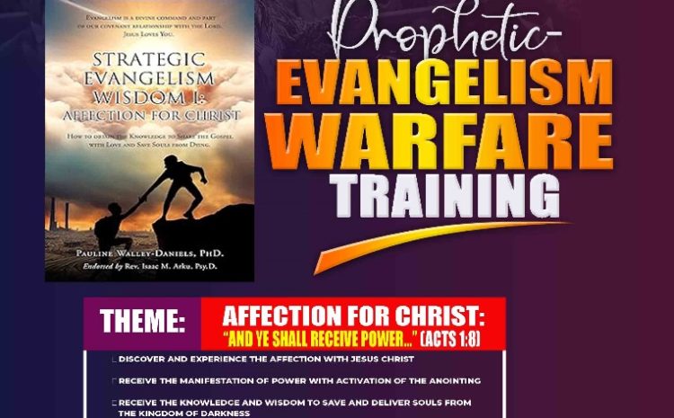  Prophetic Evangelism Welfare Training